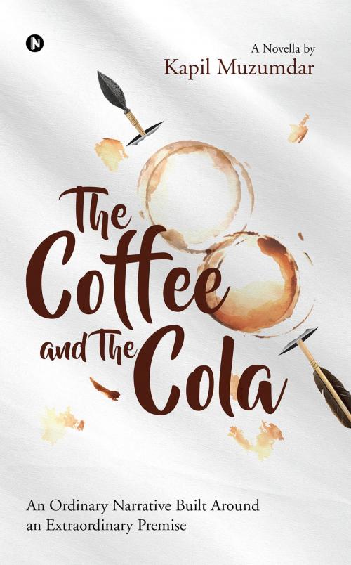 Cover of the book The Coffee and The Cola by Kapil Muzumdar, Notion Press