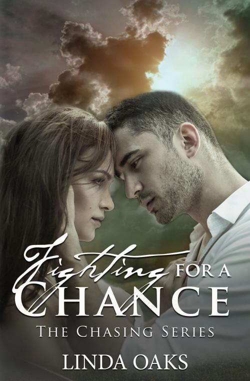 Cover of the book Fighting For A Chance by Linda Oaks, Blue Tulip Publishing