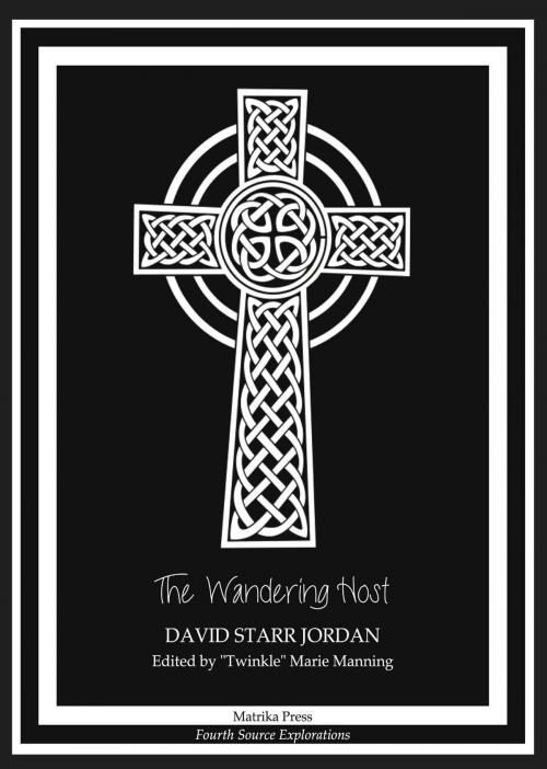 Cover of the book The Wandering Host by David  Starr Jordan, "Twinkle" Marie Manning, Matrika Press