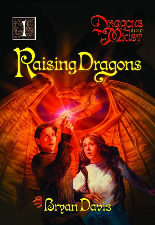 Cover of the book Raising Dragons by Bryan Davis, Scrub Jay Journeys