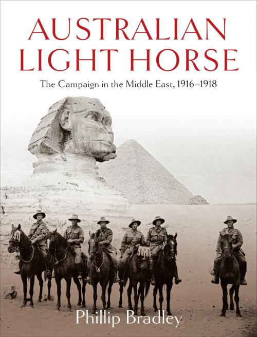 Cover of the book Australian Light Horse by Phillip Bradley, Allen & Unwin