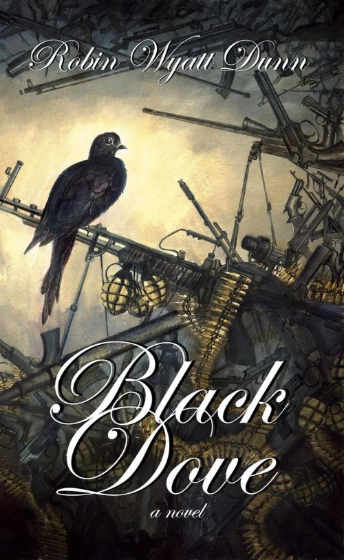 Cover of the book Black Dove by Robin Wyatt Dunn, Scarlet Leaf Publishing House