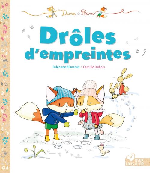 Cover of the book Dune et Flam - Drôles d'empreintes by Fabienne Blanchut, Deux Coqs d'Or