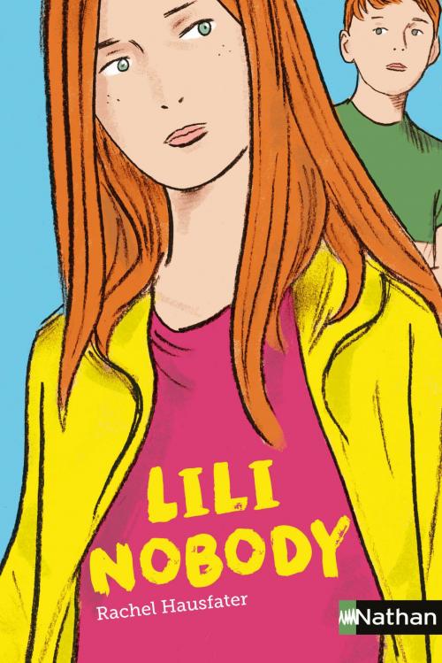 Cover of the book Lili Nobody by Rachel Hausfater, Elisabeth Brami, Nathan