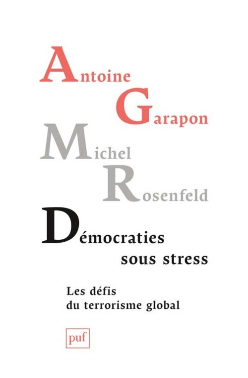 Cover of the book Démocraties sous stress by Antoine Garapon, Michel Rosenfeld, Presses Universitaires de France
