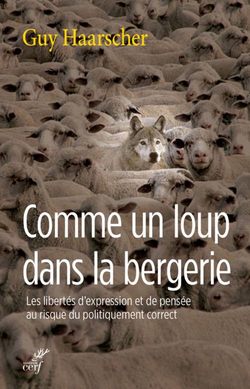 Cover of the book Comme un loup dans la bergerie by Guy Haarscher, Editions du Cerf