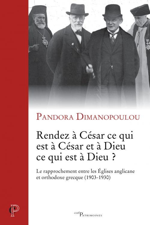 Cover of the book Rendez à César ce qui est à César et à Dieu ce qui est à Dieu ? by Pandora Dimanopoulou-cohen, Editions du Cerf