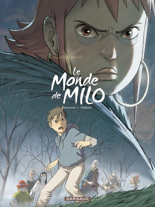 Cover of the book Le Monde de Milo - Tome 4 by Christophe Ferreira, Richard Marazano, Dargaud