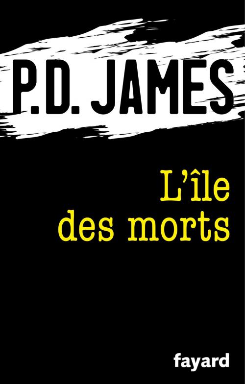 Cover of the book L'île des morts by P.D. James, Fayard