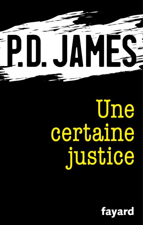 Cover of the book Une certaine justice by P.D. James, Fayard