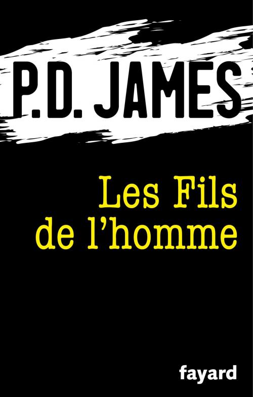 Cover of the book Les Fils de l'homme by P.D. James, Fayard