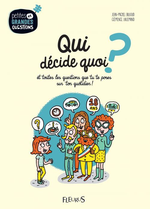 Cover of the book Qui décide quoi ? by Jean-Michel Billioud, Fleurus