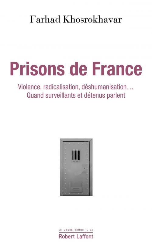 Cover of the book Prisons de France by Farhad KHOSROKHAVAR, Groupe Robert Laffont