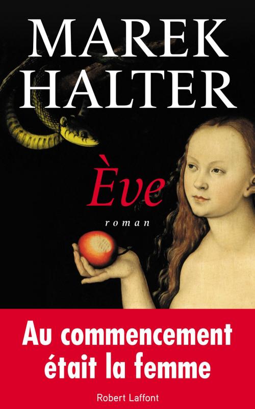 Cover of the book Ève by Marek HALTER, Groupe Robert Laffont