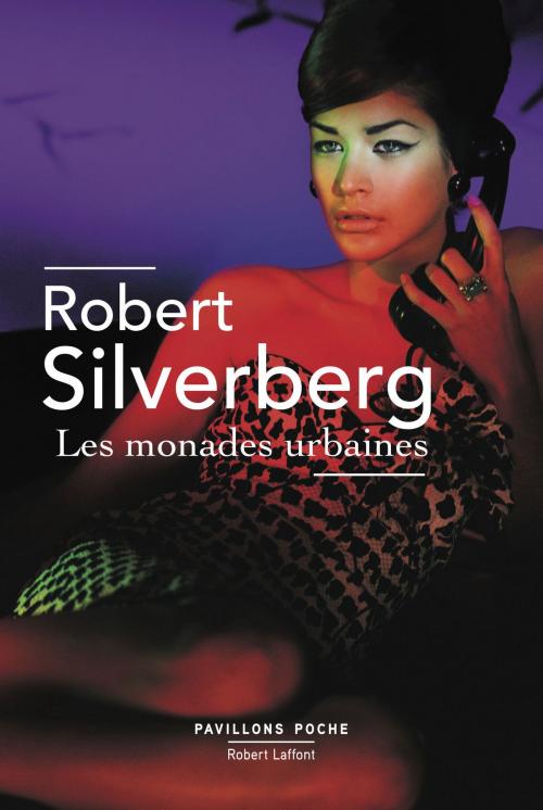 Cover of the book Les Monades urbaines by Robert SILVERBERG, Groupe Robert Laffont