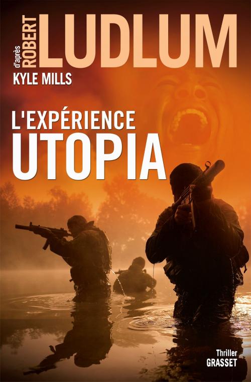 Cover of the book L'Expérience Utopia by Robert Ludlum, Kyle Mills, Grasset