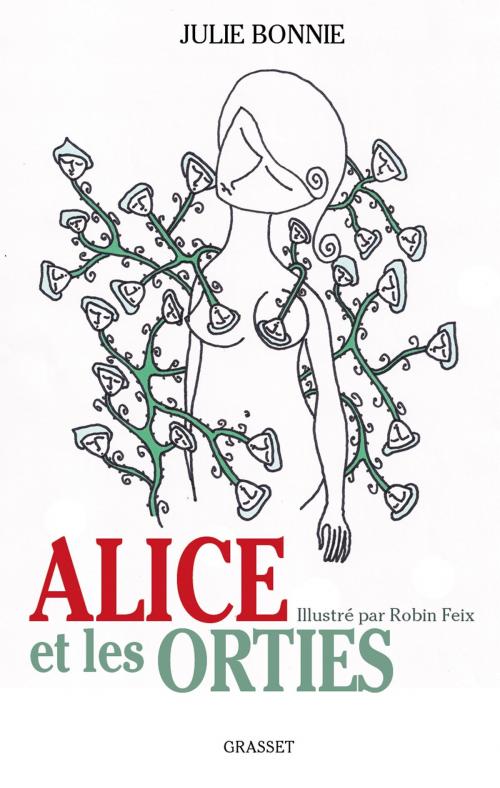 Cover of the book Alice et les orties by Julie Bonnie, Grasset