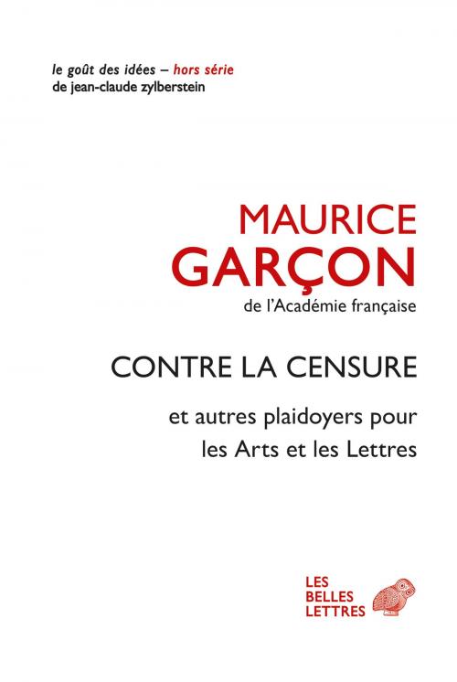 Cover of the book Contre la censure by Maurice Garçon, Les Belles Lettres