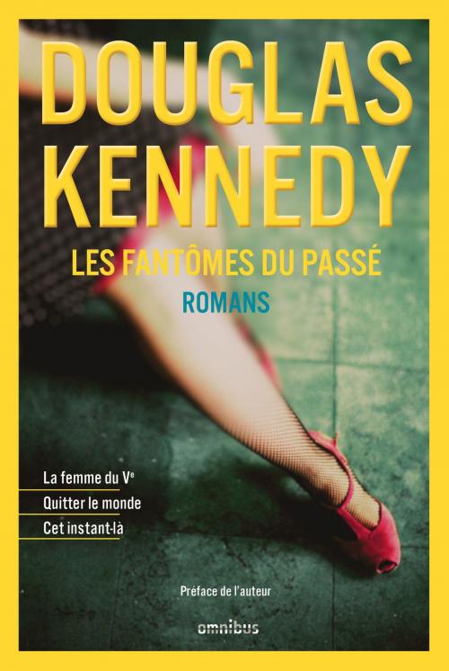 Cover of the book Les fantômes du passé by Douglas KENNEDY, Place des éditeurs