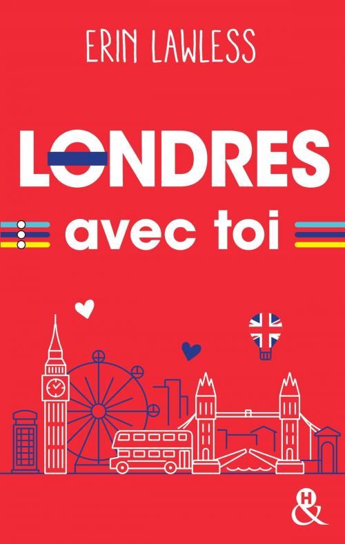 Cover of the book Londres avec toi by Erin Lawless, Harlequin