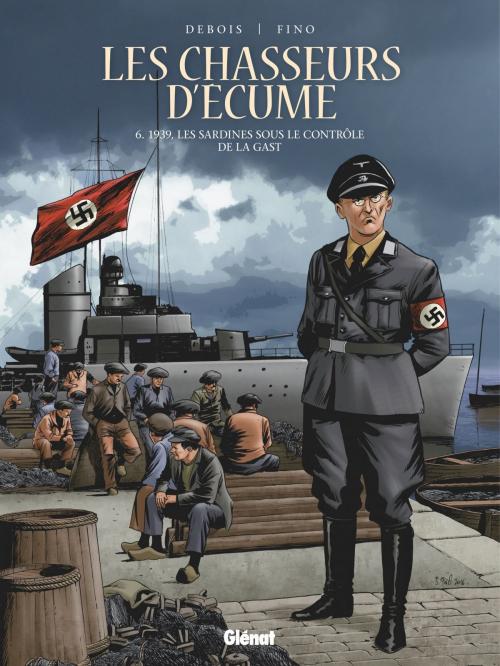 Cover of the book Les Chasseurs d'écume - Tome 06 by François Debois, Serge Fino, Glénat BD