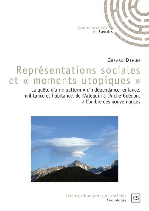 Cover of the book Représentations sociales et « moments utopiques » by Gérard Dehier, Connaissances & Savoirs
