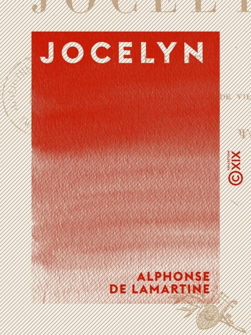 Cover of the book Jocelyn - Épisode by Alphonse de Lamartine, Collection XIX