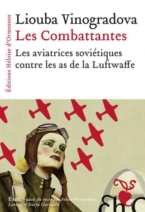 Cover of the book Les Combattantes by Liouba Vinogradova, Héloïse d'Ormesson
