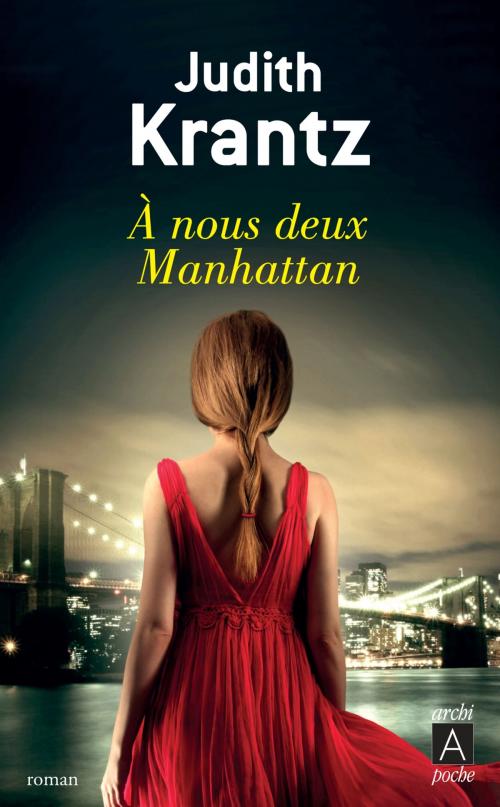 Cover of the book À nous deux Manhattan by Judith Krantz, Archipoche