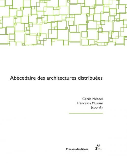Cover of the book Abécédaire des architectures distribuées by Collectif, Presses des Mines via OpenEdition