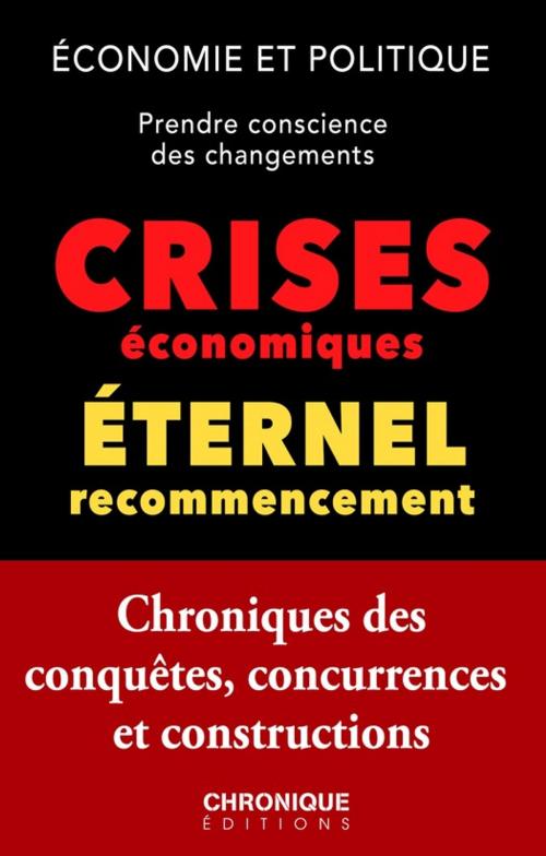 Cover of the book Les Crises économiques by Éditions Chronique, Éditions Chronique