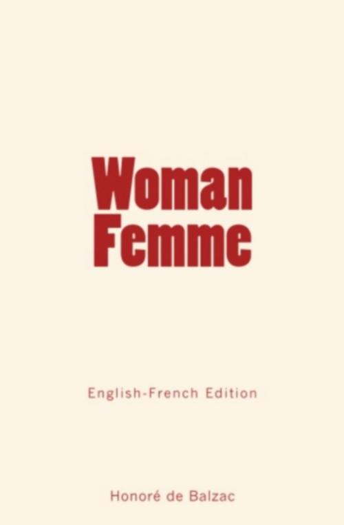 Cover of the book Woman-Femme by Honoré de Balzac, Editions Le Mono