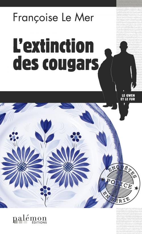 Cover of the book L'extinction des cougars by Françoise Le Mer, Editions du Palémon