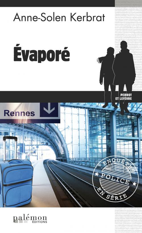 Cover of the book Évaporé by Anne-Solen Kerbrat, Editions du Palémon