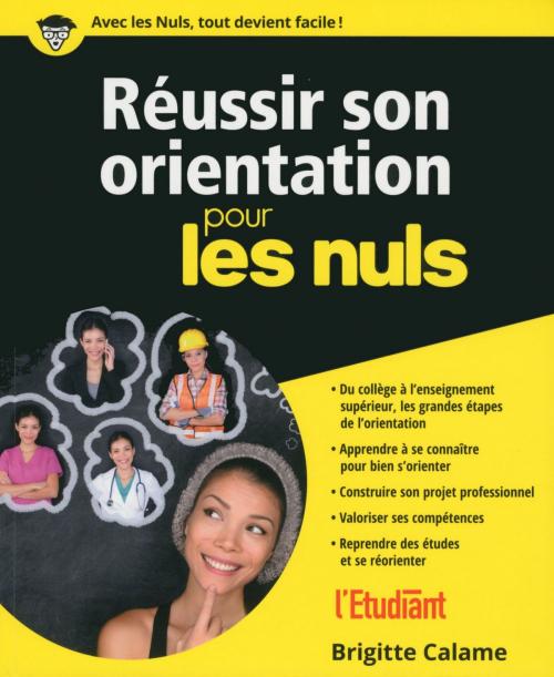 Cover of the book Réussir son orientation pour les Nuls by Brigitte CALAME, edi8