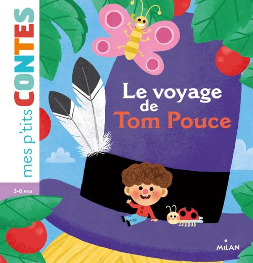 Cover of the book Le voyage de Tom Pouce by Agnès Cathala, Editions Milan