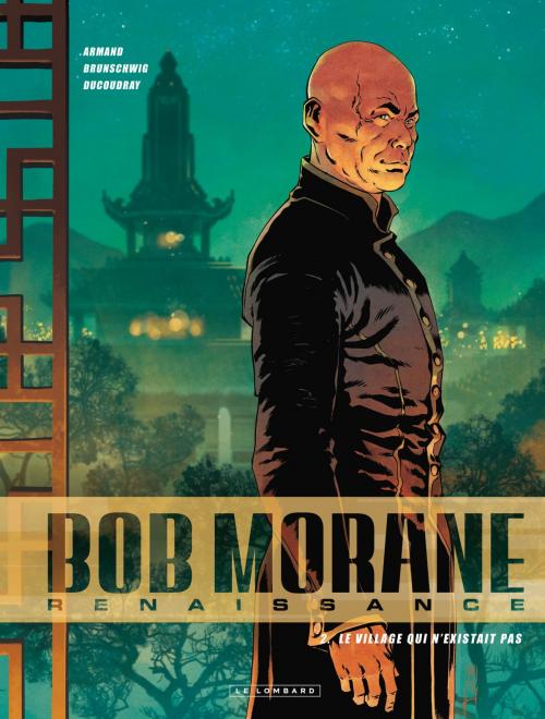 Cover of the book Bob Morane - Renaissance - Tome 2 - Le Village qui n'existait pas by Armand, Luc Brunschwig, Aurélien Ducoudray, Le Lombard