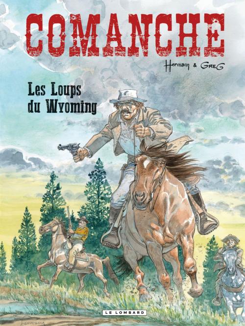Cover of the book Comanche - Tome 3 - Loups du Wyoming (Les) by Hermann, GREG, LE LOMBARD