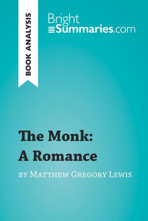Cover of the book The Monk: A Romance by Matthew Gregory Lewis (Book Analysis) by Bright Summaries, BrightSummaries.com