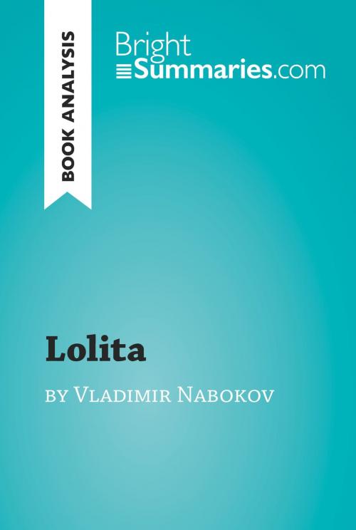 Cover of the book Lolita by Vladimir Nabokov (Book Analysis) by Bright Summaries, BrightSummaries.com