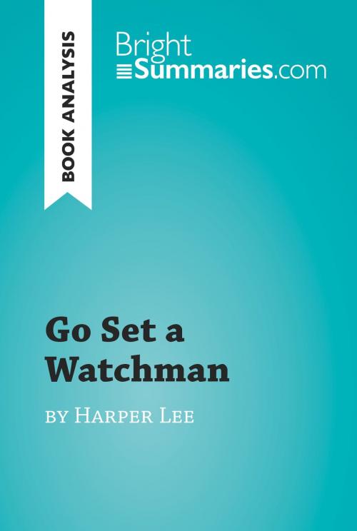 Cover of the book Go Set a Watchman by Harper Lee (Book Analysis) by Bright Summaries, BrightSummaries.com