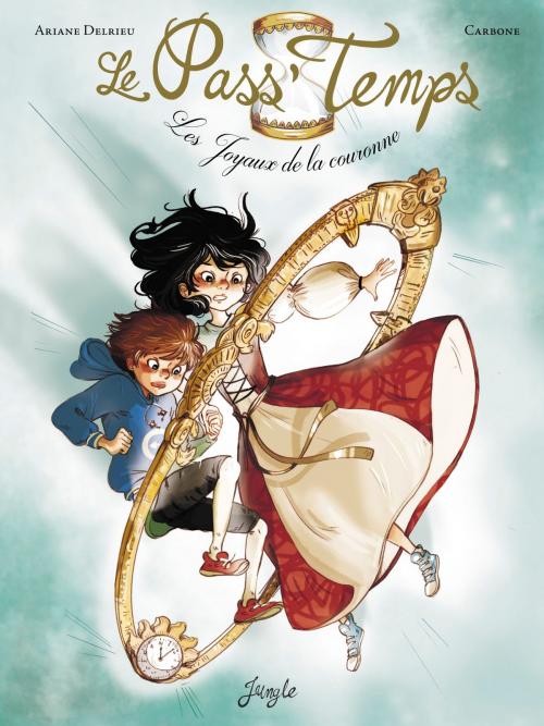 Cover of the book Pass-Temps - Tome 1 - Les Joyaux de la couronne by Ariane Delrieu, Bénédicte Carboneill, Jungle