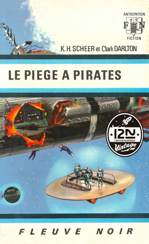 Cover of the book Perry Rhodan n°11 - Le piège à pirates by Clark DARLTON, K. H. SCHEER, Univers Poche