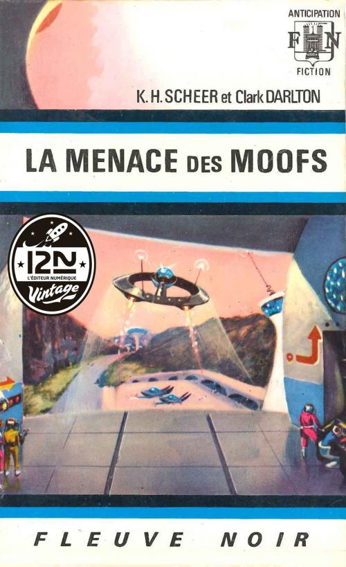 Cover of the book Perry Rhodan n°17 - La menace des Moofs by Clark DARLTON, K. H. SCHEER, Univers Poche