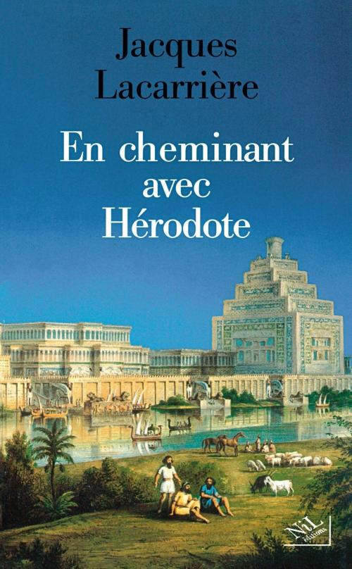Cover of the book En cheminant avec Hérodote by Jacques LACARRIÈRE, Groupe Robert Laffont