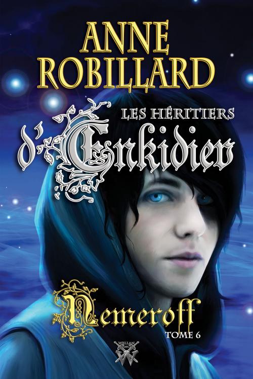 Cover of the book Les Héritiers d'Enkidiev 06 : Nemeroff by Anne Robillard, WELLAN