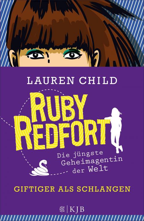 Cover of the book Ruby Redfort – Giftiger als Schlangen by Lauren Child, SFV: FISCHER Kinder- und Jugendbuch E-Books