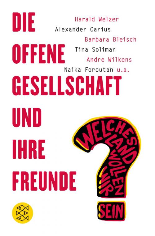 Cover of the book Die offene Gesellschaft und ihre Freunde by , FISCHER E-Books