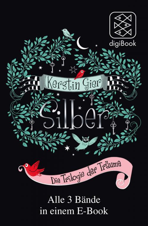 Cover of the book Silber – Die Trilogie der Träume by Kerstin Gier, FISCHER E-Books