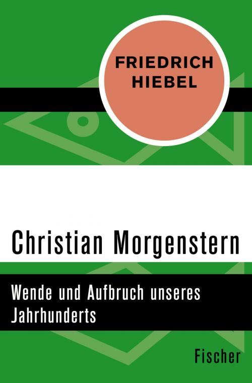 Cover of the book Christian Morgenstern by Friedrich Hiebel, FISCHER Digital